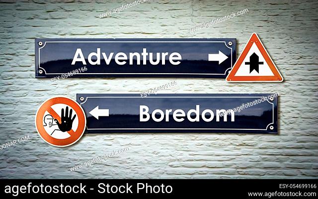 Street Sign the Direction Way to Adventure versus Boredom