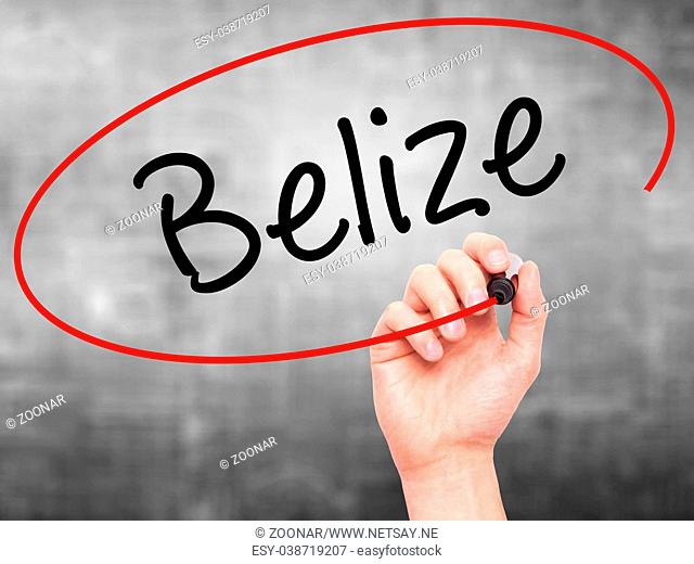 Man Hand writing Belize with black marker on visual screen