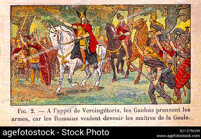 France, Histoire de France ( Cour Elèmentaire 1er. année, 1933).Vercingetorix (82 BC - 46 BC) was a king and chieftain of the Arverni tribe; he united the Gauls...