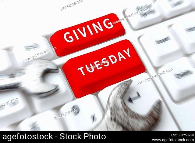 Text caption presenting Giving Tuesday, Internet Concept international day of charitable giving Hashtag activism