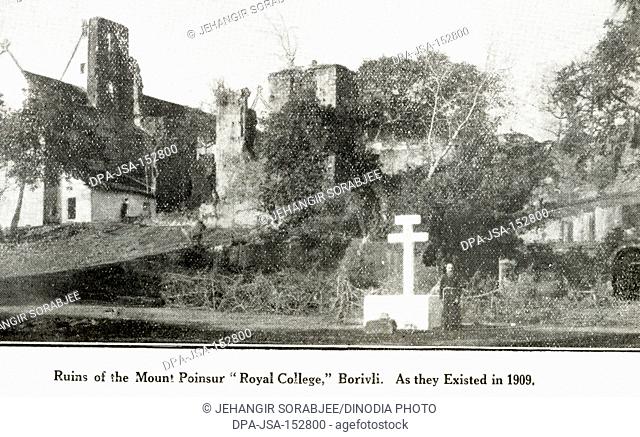 Ruins of Mount Poinsur Royal Collage Borivli as existed in 1909 ; Borivali ; Bombay Mumbai ; Maharashtra ; India