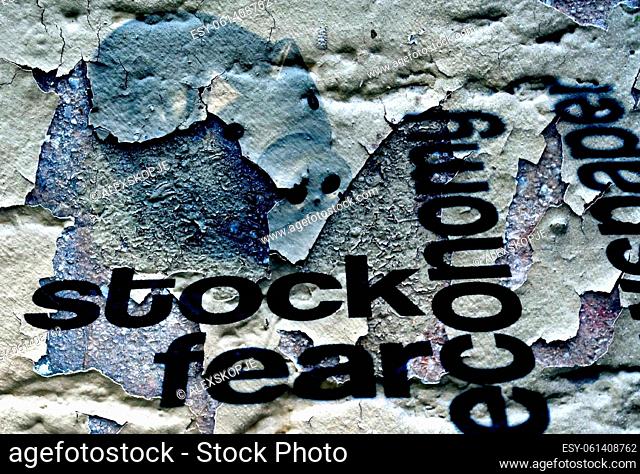 Stock and fear concept on grunge background