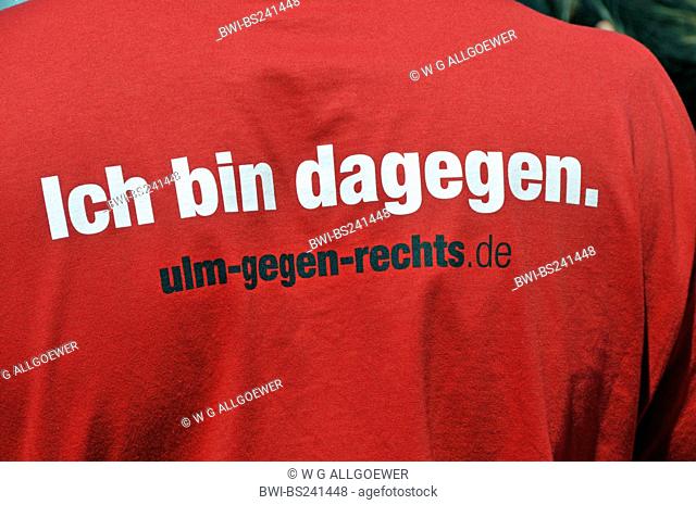 demonstration agains Neonazis, sweatshirt with the label I am against it 'Ich bin dagegen with URL, Germany, Baden-Wuerttemberg, Ulm