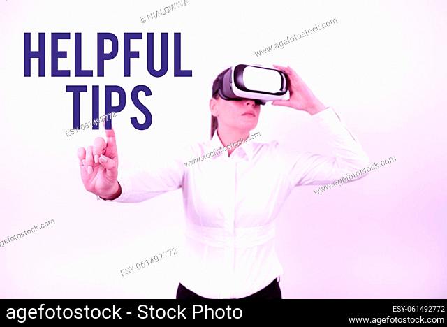 Inspiration showing sign Helpful Tips, Business overview Useful secret Information Advice given to accomplish something Woman Wearing Vr Glasses And Pointing On...