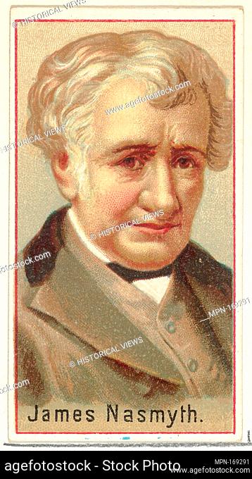 James Nasmyth, printer's sample for the World's Inventors souvenir album (A25) for Allen & Ginter Cigarettes. Publisher: Issued by Allen & Ginter (American