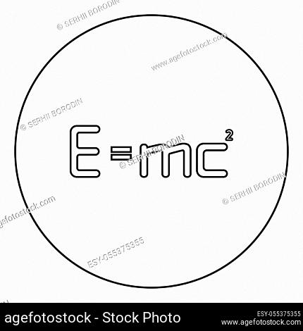 E=mc squared Energy formula physical law E=mc sign e equal mc 2 Education concept Theory of relativity icon in circle round outline black color vector...