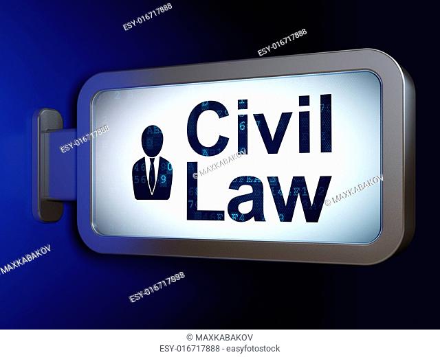 Law concept: Civil Law and Business Man on advertising billboard background, 3d render
