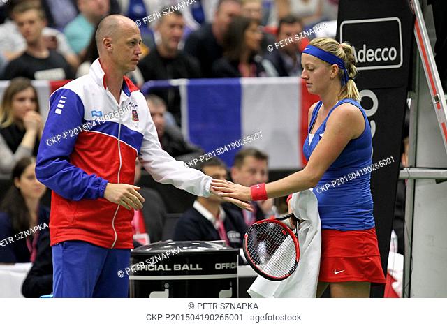 Czech tennis player Petra Kvitova (right) and captain Petr Pala during the break in the semifinal Czech Republic vs. France Fed Cup match against Caroline...