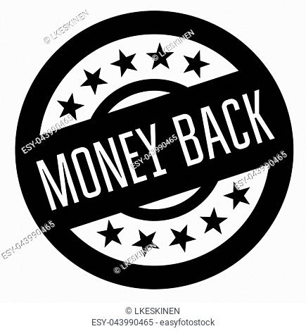 money back rubber stamp black. Sign, label sticker