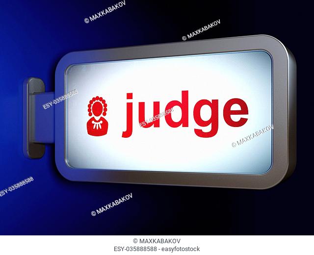 Law concept: Judge and Judge on billboard background
