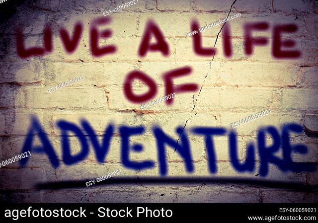 Live A Life Of Adventure Concept