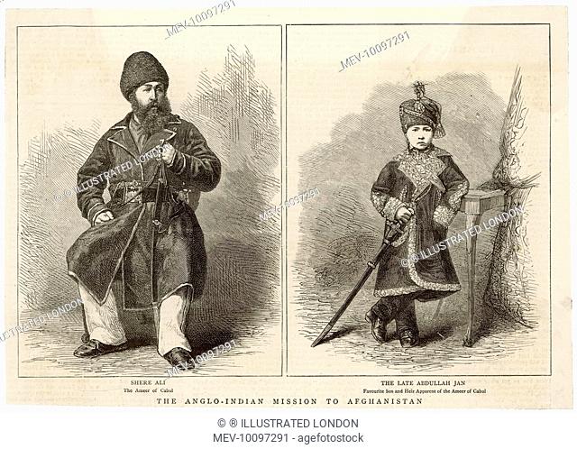 SHER (SHERE) ALI, AND HIS LATE HEIR, ABDULLAH JAN Emir of Kabul from 1863-79, son of Dost Mohammed. Friendly relations with Russia led to conflict with the...