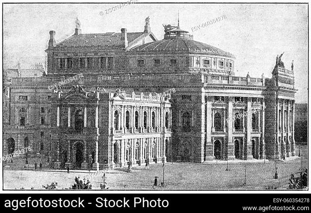The Burgtheater (after 1888) in Vienna, Austria. Illustration of the 19th century. White background