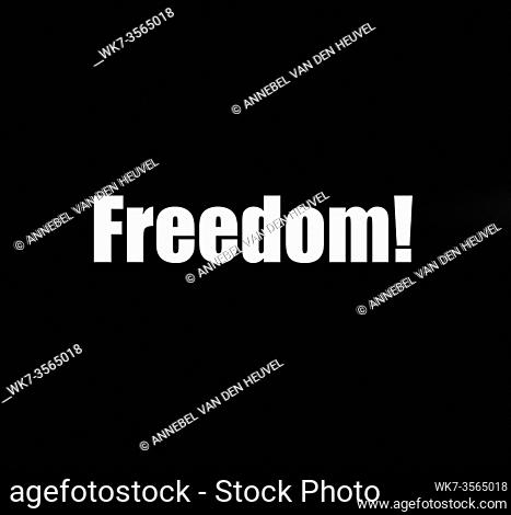Freedom. Inspirational quote in white letters with black background, racism concept blm helping