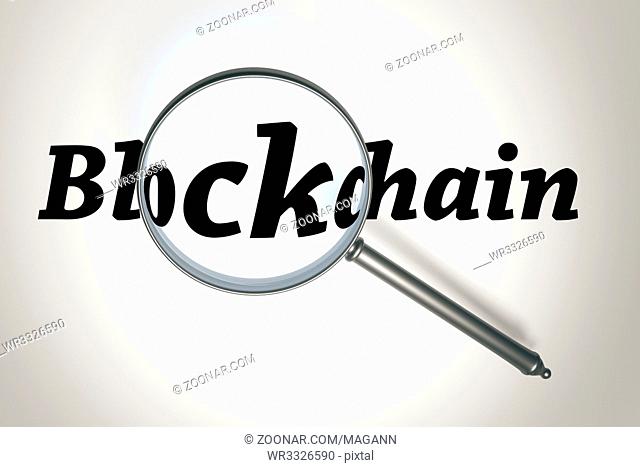 3D illustration of a magnifying glass and the word Blockchain