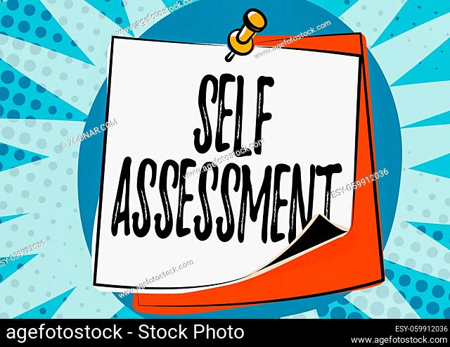 Text caption presenting Self Assessment, Word Written on evaluation of oneself or one s is actions and attitudes Colorful Message Presentation Ideas