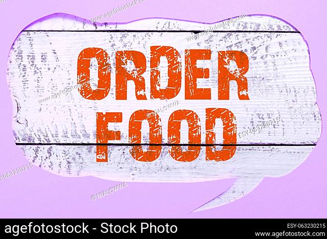 Text caption presenting Order Food, Concept meaning the process of requesting a preferred food in a restaurant