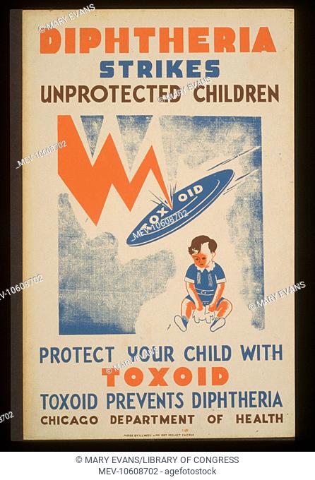 Diphtheria strikes unprotected children Protect your child with toxoid - Toxoid prevents diptheria : Chicago Department of Health