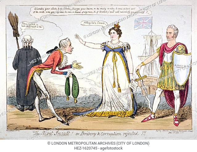 'The secret insult! or bribery & corruption rejected!!!', 1820. Queen Caroline stands facing Lord Hutchinson, who begs her to abandon her claim to the throne;...