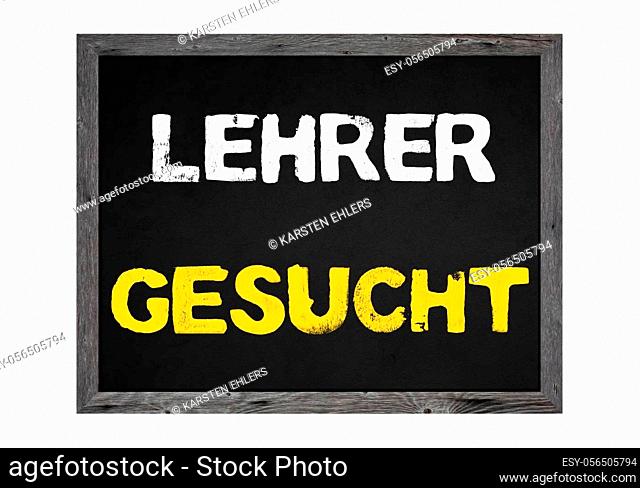 Teachers wanted - Chalkboard or wooden sign with white orange text in german language