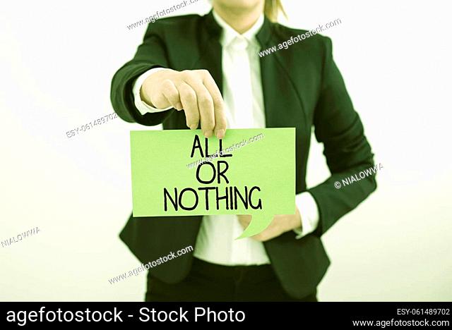 Handwriting text All Or Nothing, Word Written on To get or lose everything no middle points accepted Colorful Pegs Placed Around Speech Bubble With Important...