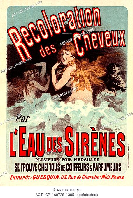 Poster for l' Eau de Sirènes. Chéret, Jules (1836-1932), French painter and lithographer who became a master of Belle Époque poster art