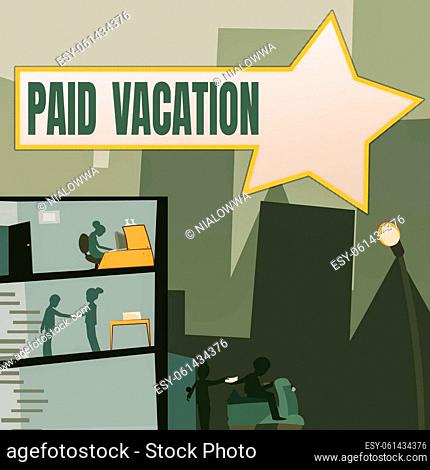 Writing displaying text Paid Vacation, Concept meaning Sabbatical Weekend Off Holiday Time Off Benefits Office Building With Skyscrapers Drawing Showing City...