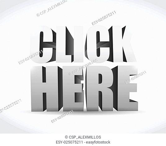 click here white 3d text message illustration
