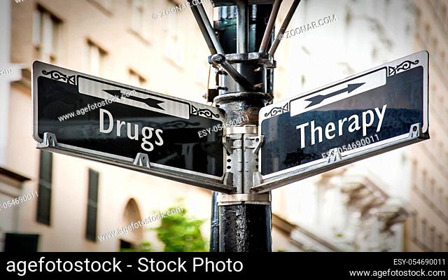 Street Sign the Direction Way to Therapy versus Drugs
