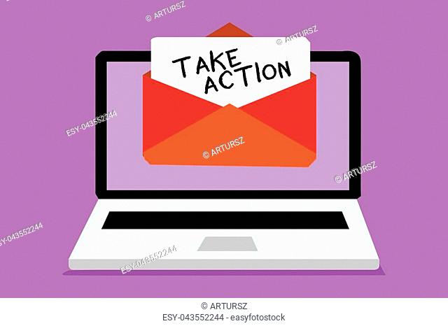 Word writing text Take Action. Business concept for advices someone to do something or reaction right now Computer receiving email important message envelope...