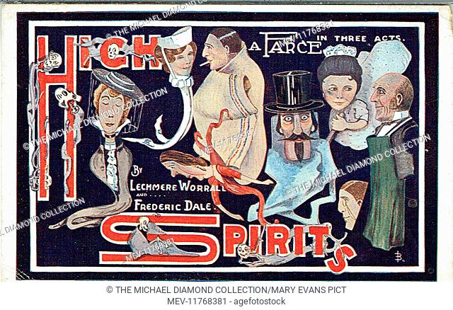 High Spirits by Lechmere Worrall. First produced at the Kursaal Theatre Bexhill, 19th August 1915