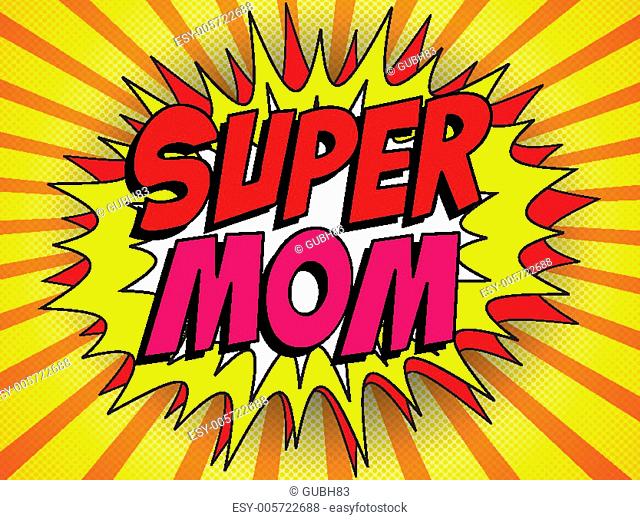 Happy Mother Day Super Hero Mommy
