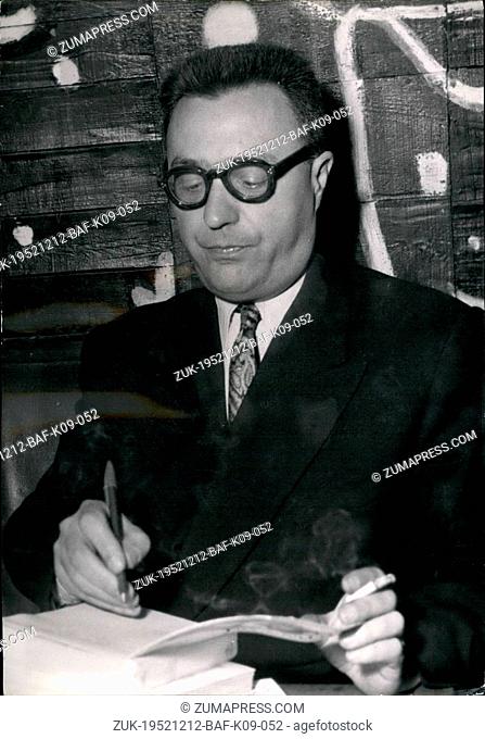 Dec. 12, 1952 - OFFICIAL GETS LITTERARY PRIZE FOR NOVEL MR. GOGER ROBINIAUX, SUB-PREFECT AT SAINT-FLOUR, WHP WAS AWARDED THE TABOU PRIZE FOR HIS NOVEL 'THE...