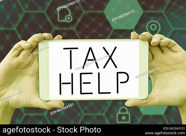 Text caption presenting Tax Help, Business showcase Assistance from the compulsory contribution to the state revenue