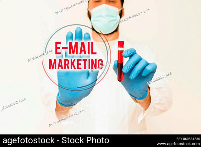 Conceptual display E Mail Marketing, Concept meaning Ecommerce Advertising Online sales Newsletters Promotion Chemist Presenting Blood Sample