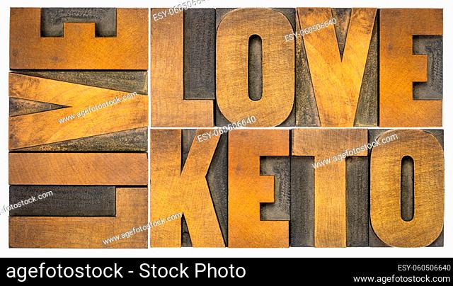 live, love keto, high fat ketogenic diet concept - isolated word abstract in vintage letterpress wood type, healthy lifestyle