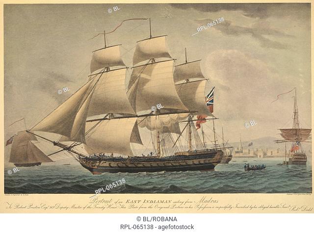 Portrait of an East Indiaman sailing from Madras. Coloured aquatint. Painted and engraved by R. Dodd. Published in London 1797