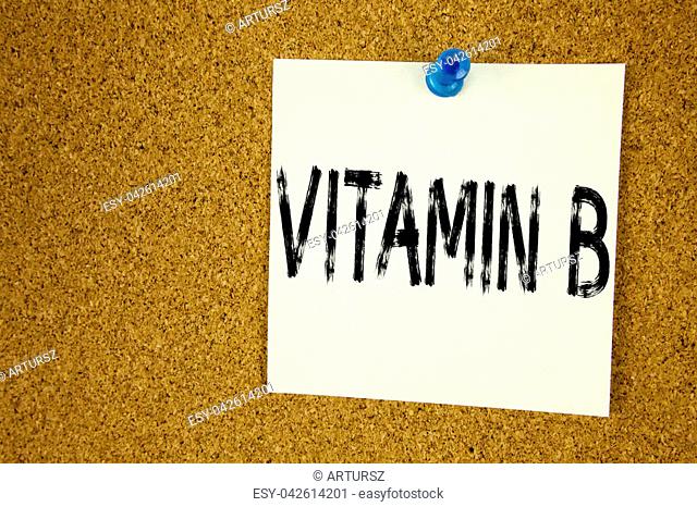 Conceptual hand writing text caption inspiration showing Vitamin B. Business concept for written on sticky note, reminder cork background with space