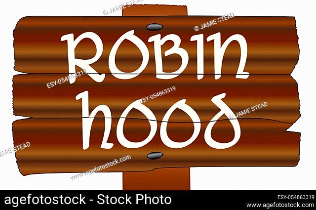 A wooden sign with the words Robin Hood isolated over a white background