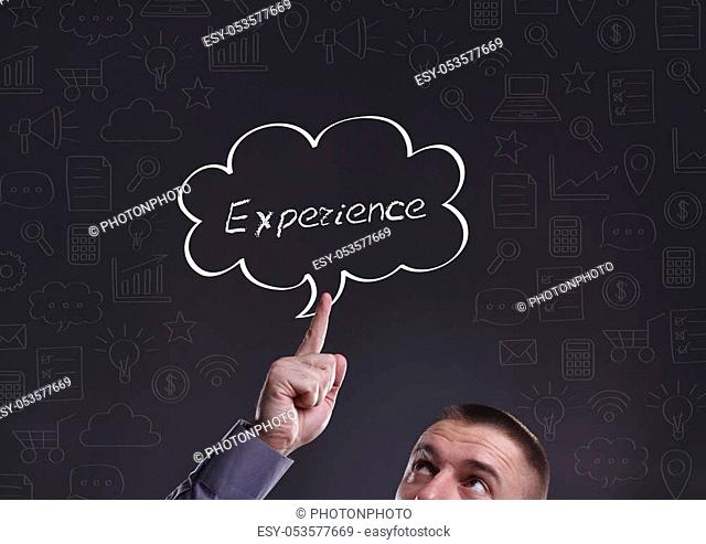 Business, Technology, Internet and marketing. Young businessman thinking about: Experience