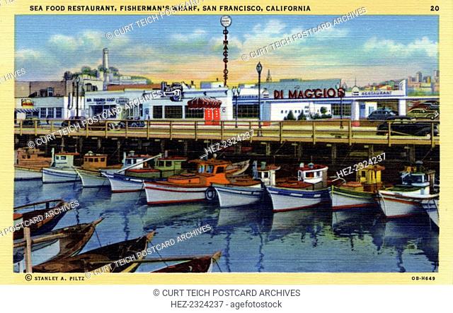 Seafood restaurant, Fisherman's Wharf, San Francisco, California, USA, 1940. Postcard. View of Di Maggio's restaurant on San Francisco's Fisherman's Wharf