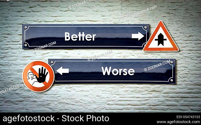 Street Sign the Direction Way to Better versus Worse