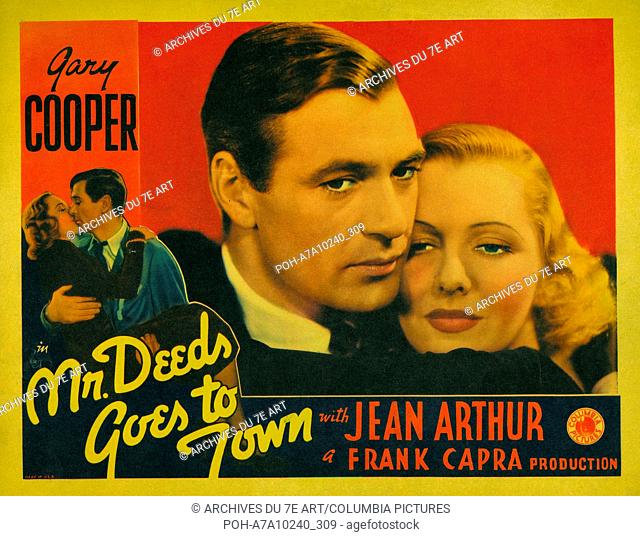 Mr. Deeds Goes to Town Year : 1936 - USA Director : Frank Capra Gary Cooper, Jean Arthur Lobbycard. It is forbidden to reproduce the photograph out of context...