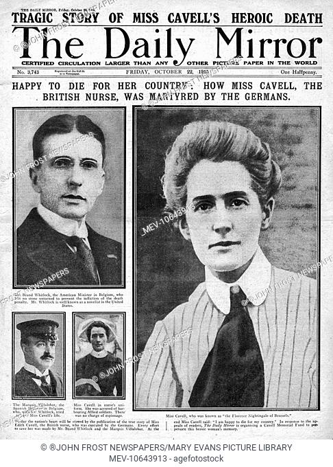 Death of Nurse Edith Cavell, executed by the Germans during the First World War, as reported on the front page of the Daily Mirror