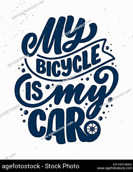 Lettering slogan about bicycle for poster, print and t shirt design. Save nature quote. Vector vintage illustration