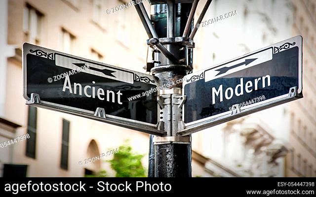 Street Sign the Direction Way to Modern versus Ancient