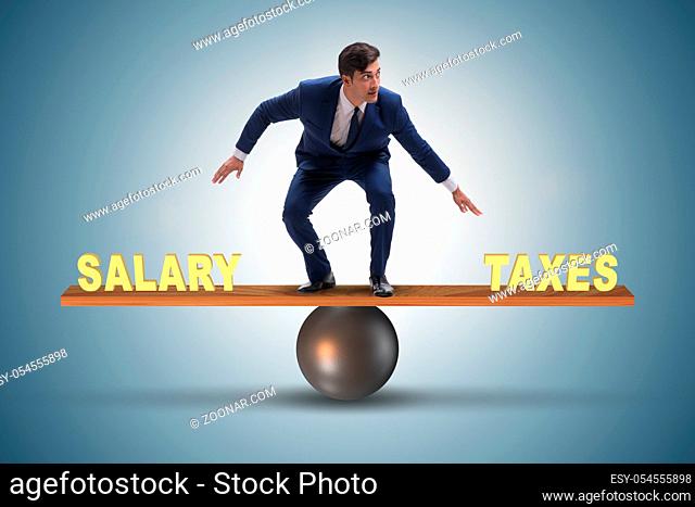 Businessman balancing between the taxes and salary