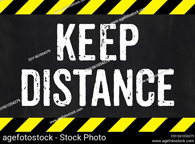 Sign with caution stripes - Keep distance