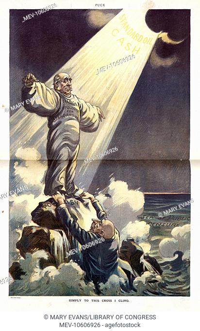 Simply to this cross I cling. Illustration shows John D. Rockefeller clinging to a cross-shaped statue labeled Clerical Apologist for Standard Oil that may be...