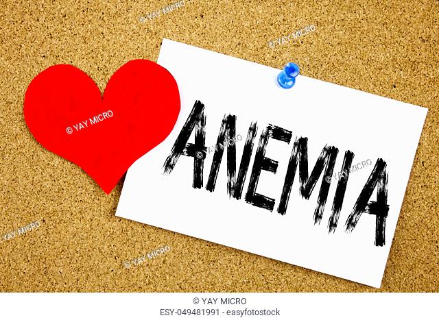 Conceptual hand writing text caption inspiration showing Anemia concept for Medical Diagnosis Iron deficiency aplastic and Love written on sticky note